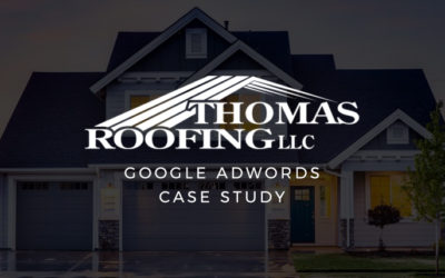 Case Study: Google Adwords – Thomas Roofing